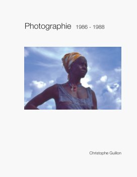 Photographie 1986 - 1988 - Afrique book cover