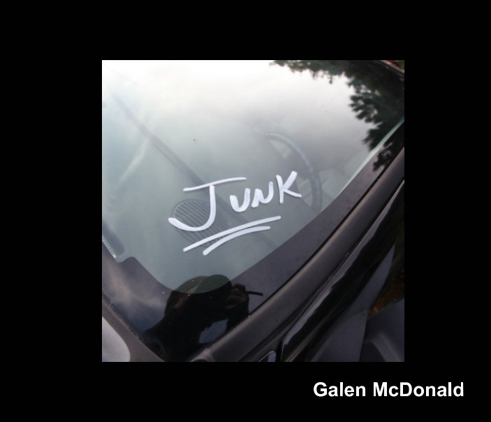 View Junk 2019 by Galen McDonald