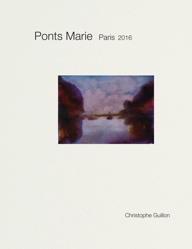View 2016 - Dessins - Ponts Marie by Christophe Guillon