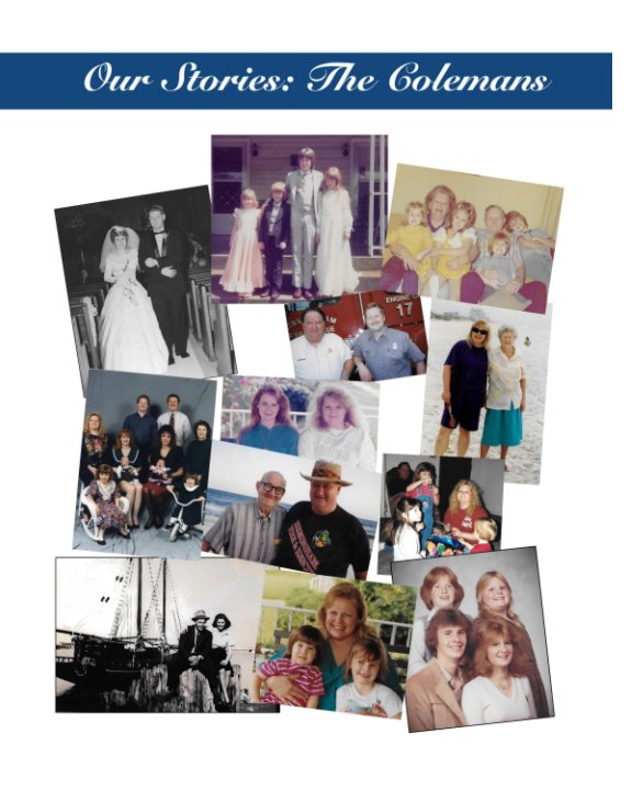 View Our Stories: The Colemans by Chuck Coleman