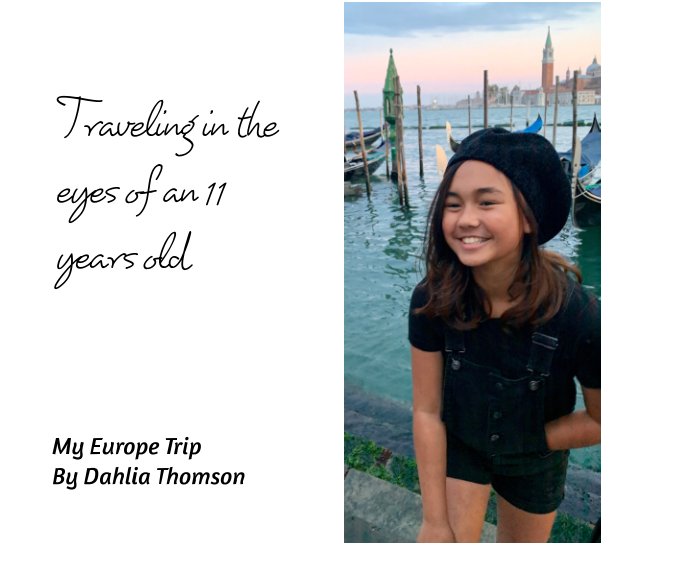 View Traveling in the eyes of an 11 years old by Dahlia Thomson