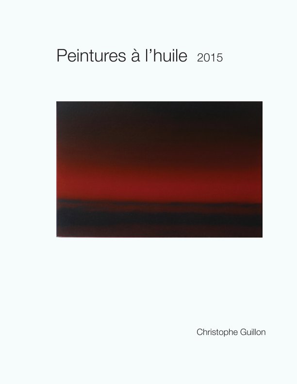 Ver Peinture-2015 por Christophe Guillon