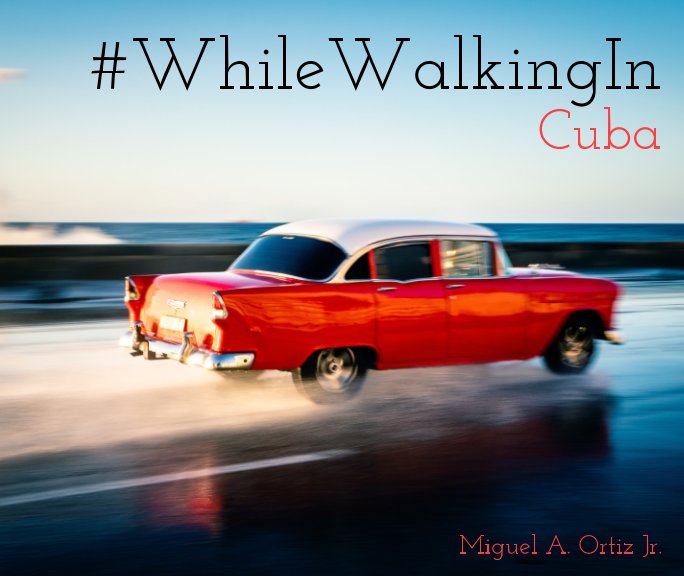 View #WhileWalkingIn by Miguel A. Ortiz Jr.