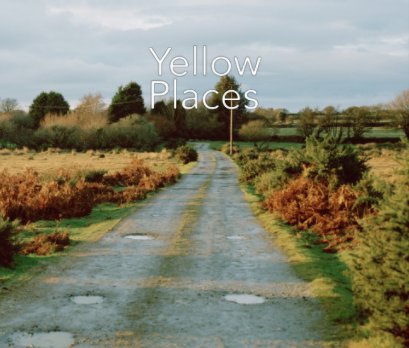 Thomas Lowe: Yellow Places 2nd Edition book cover