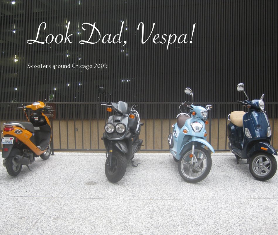 Ver Look Dad, Vespa! por Scooters around Chicago 2009