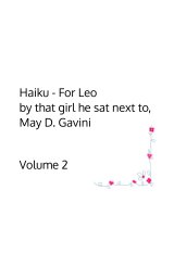 Haiku - For Leo | By that girl you sat next to | May D. Gavini book cover