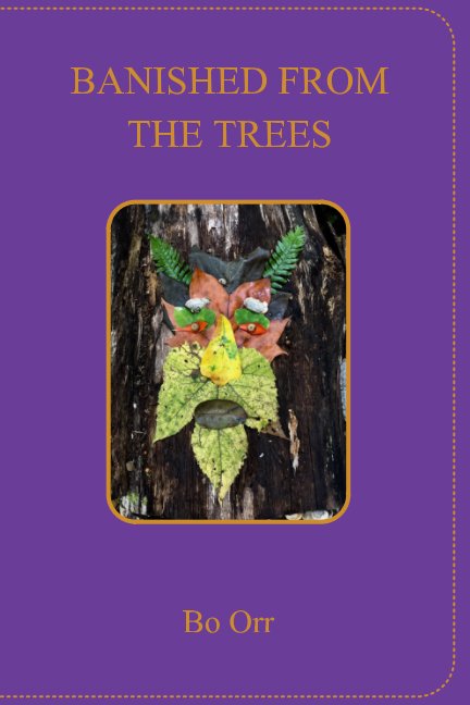 View Banished From The Trees by Bo Orr