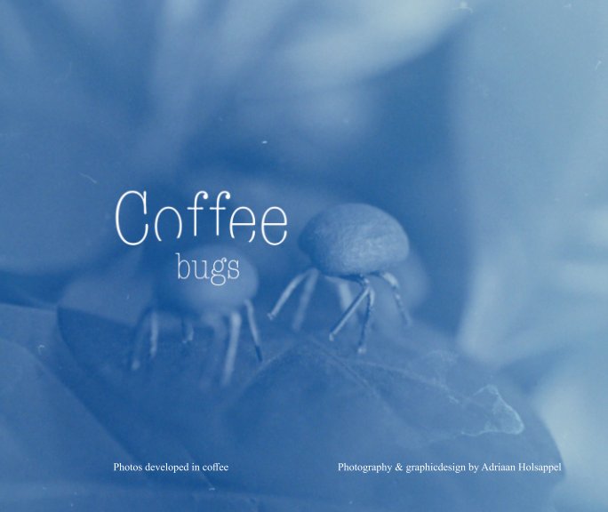 Bekijk Coffee bugs op Adriaan Holsappel