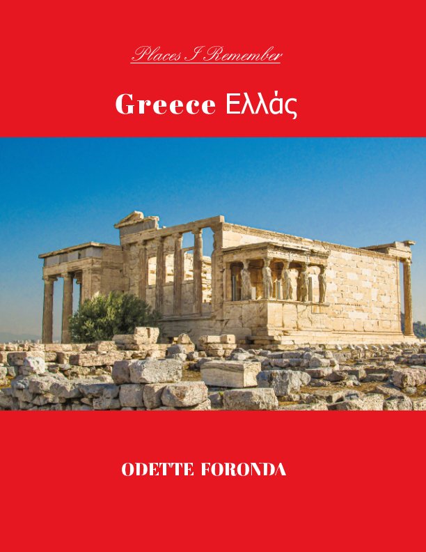 View Places I Remember: Greece by Odette Foronda