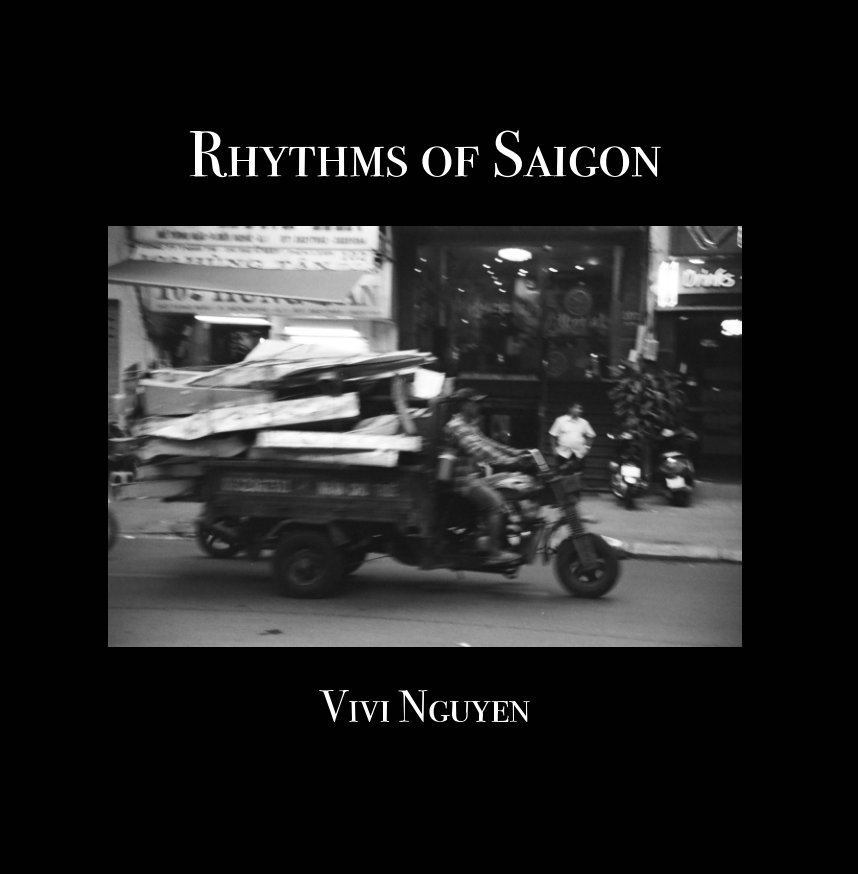 View Rhythms of Saigon by Vivi Nguyen