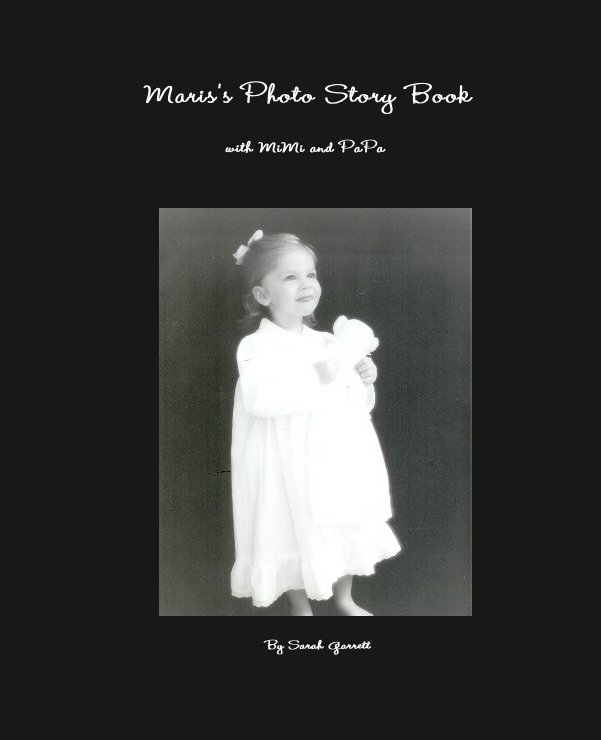 Maris's Photo Story Book nach By Sarah Garrett anzeigen