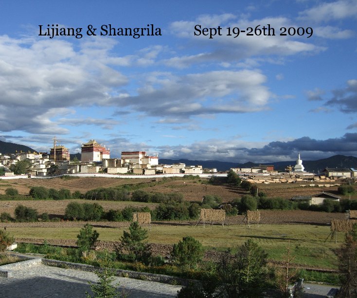 Bekijk Lijiang & Shangrila Sept 19-26th 2009 op MaryJane Sanderson