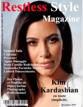Restless Style Magazine de Decembre 2019 avec Kim Kardashian.
Les Modèles presentés par Samuel Sala Ciurana. book cover
