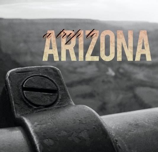 Ver A Trip to Arizona por Brian Greer