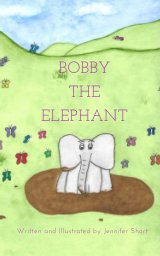 Bobby the Elephant book cover