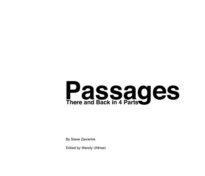 Bekijk Passages: There and Back in 4 Parts op Steve Zieverink