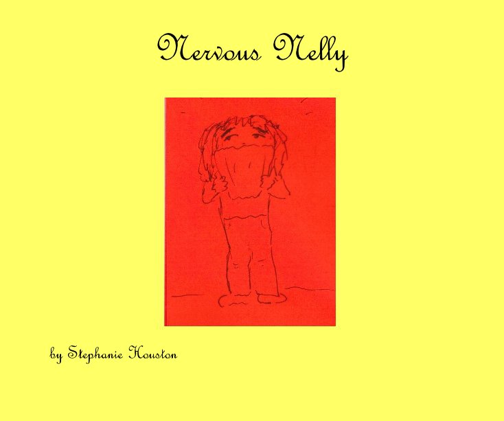 View Nervous Nelly by Stephanie Houston