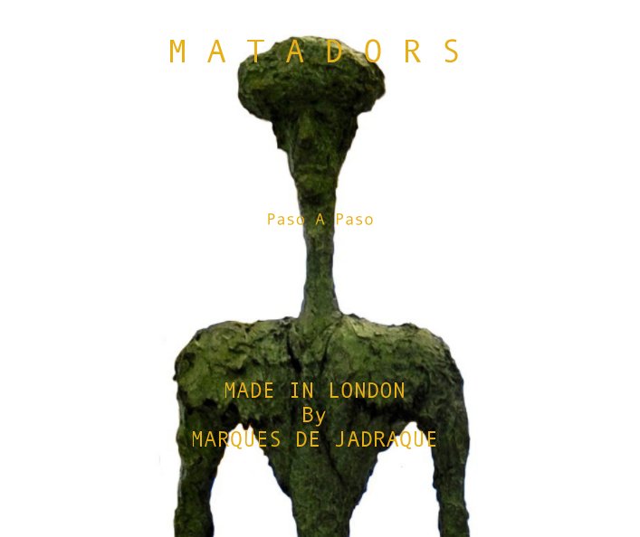 Visualizza Matadors. di MARQUES DE JADRAQUE