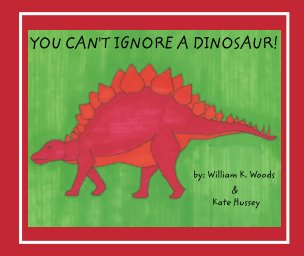 You Can't Ignore a Dinosaur book cover