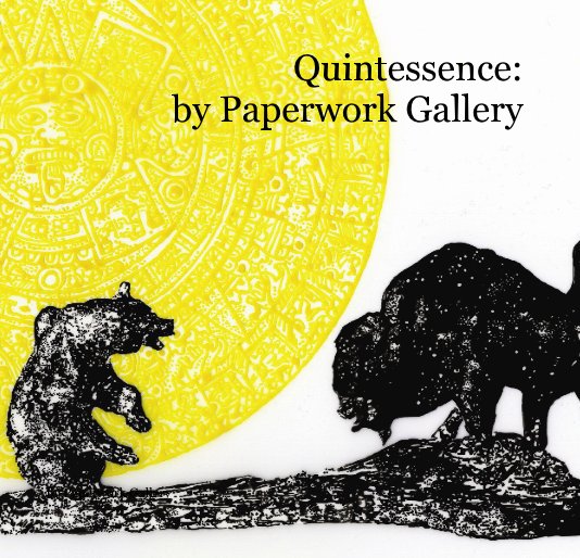 Bekijk Quintessence:by Paperwork Gallery op Cara Ober and Dana Reifler