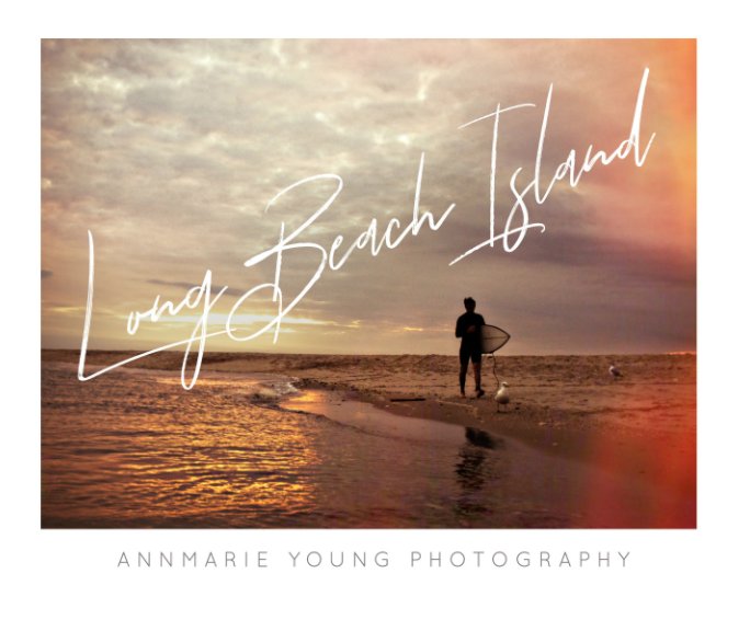 View Long Beach Island, New Jersey by Annmarie Young Photography