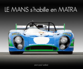 Le Mans s'habille en Matra book cover