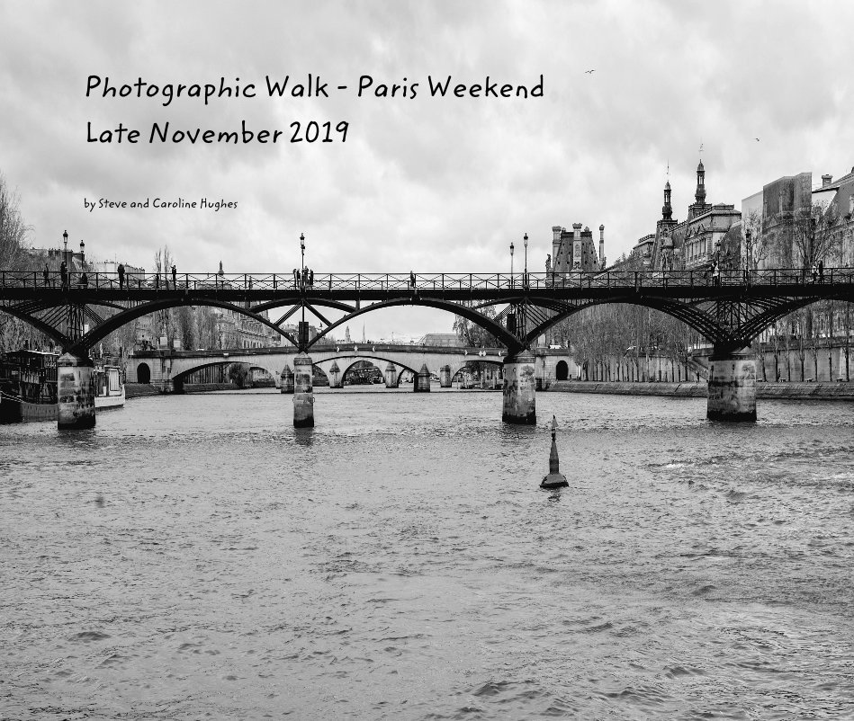 Photographic Walk - Paris Weekend Late November 2019 nach Steve and Caroline Hughes anzeigen