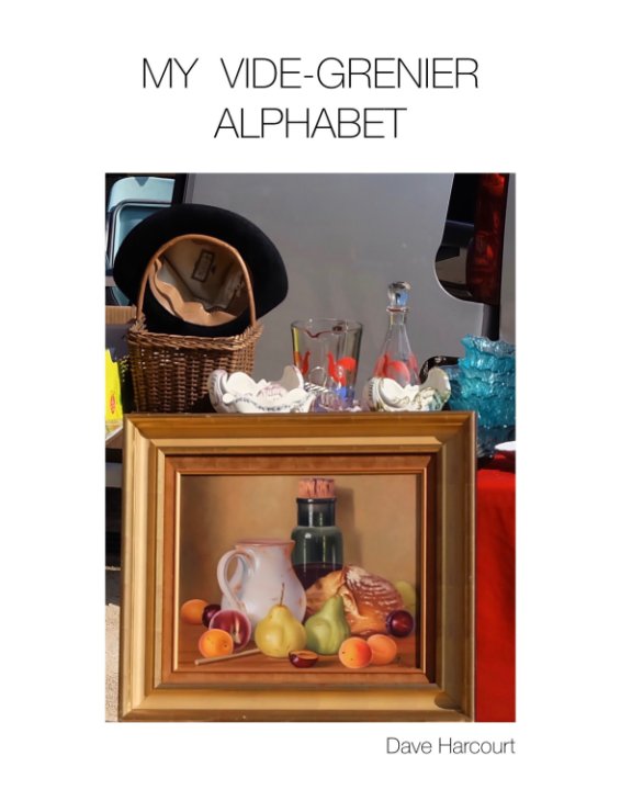 My Vide-Grenier Alphabet nach Dave Harcourt anzeigen