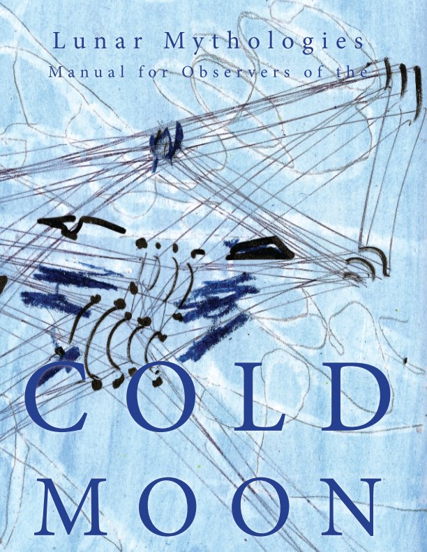 Lunar Mythologies: Manual for Observers of the Cold Moon nach Female Background anzeigen