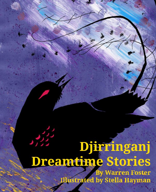 Visualizza Djirringanj Dreamtime Stories (version 2) di Warren Foster
