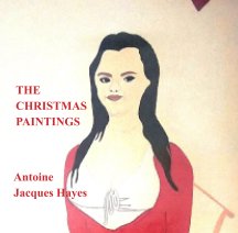 The Christmas Paintings by Antoine Jacques Hayes book cover