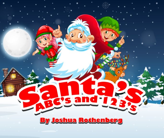 Visualizza Santa's ABC's and 123's di Joshua Rothenberg