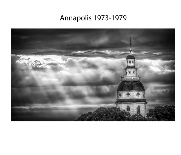 View Annapolis 1973-1979 by Bob Miller