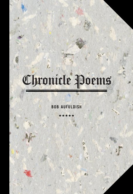 Ver Chronicle Poems por Bob Aufuldish