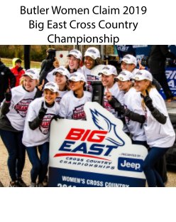 Butler Women Claim 2019 Big East Cross Country Championship book cover