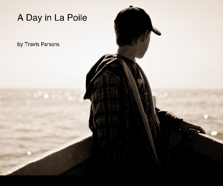 Ver A Day in La Poile por Travis Parsons