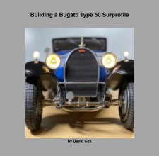Building a Bugatti Type 50 Surprofile book cover