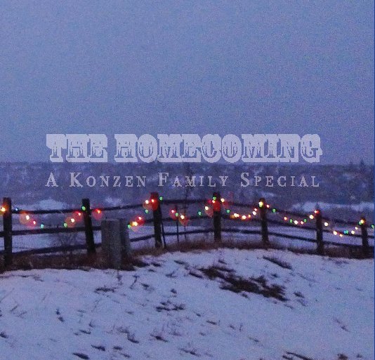 View The Homecoming by Ron Konzen