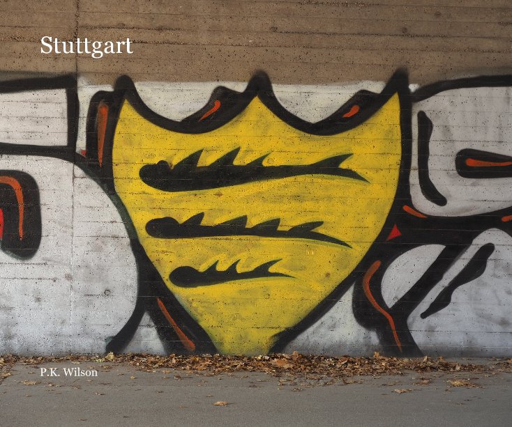 View Stuttgart by PK Wilson