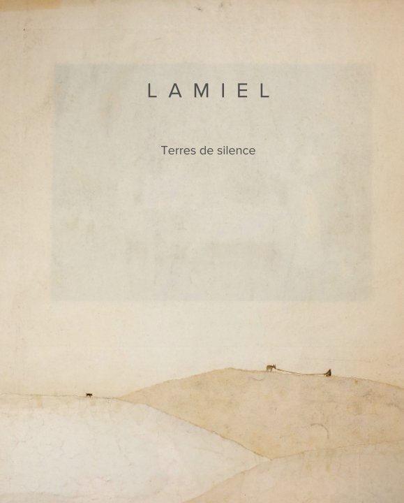 View L  A  M  I  E  L   Terres de silence by Lamiel