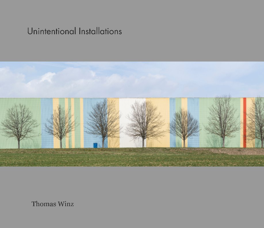 Visualizza Unintentional Installations di Thomas Winz