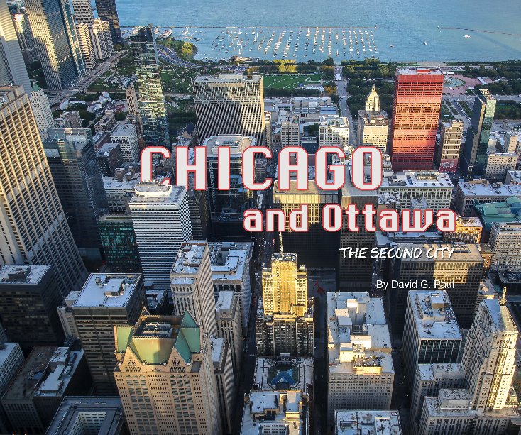View Chicago and Ottawa by David G. Paul