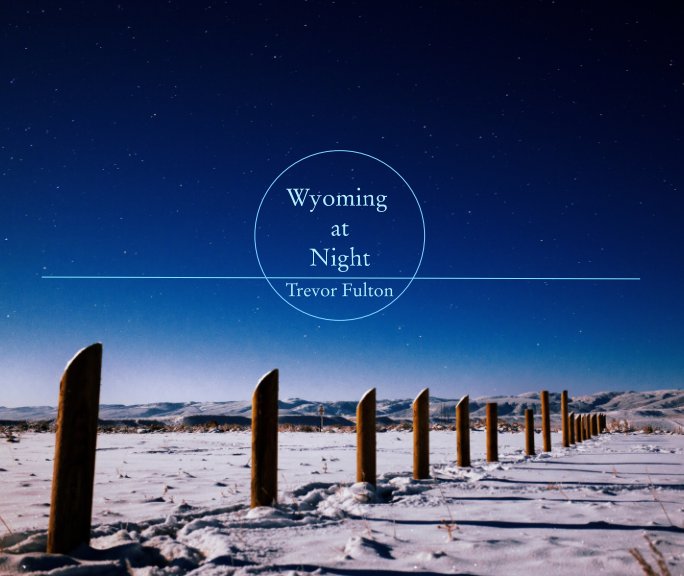 Visualizza Wyoming at Night di Trevor Fulton