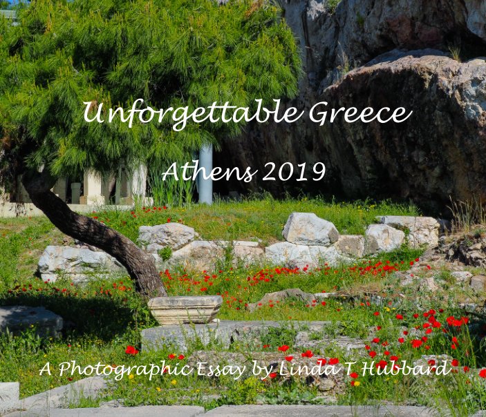 View Unforgettable Athens 2019 by Linda T. Hubbard