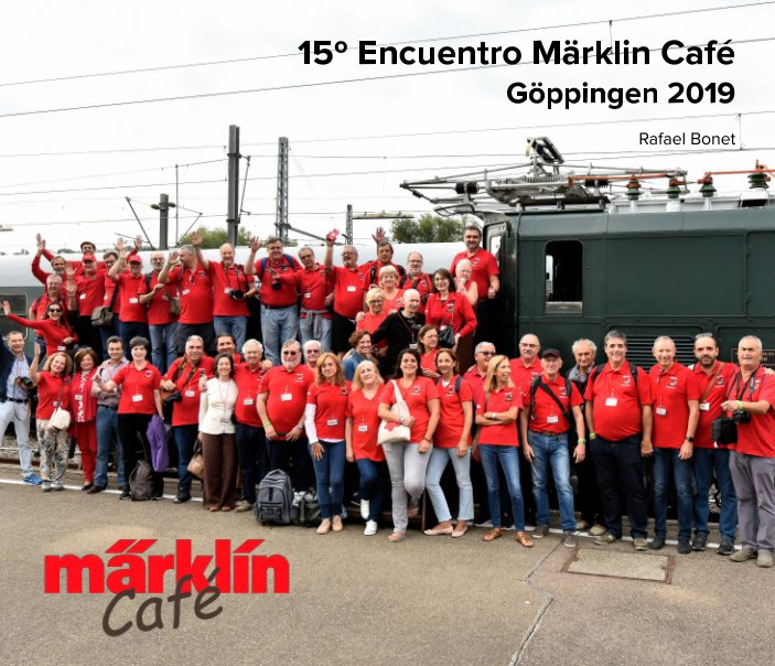 Bekijk 15º Encuentro Märklin Café en Göppingen op Rafael Bonet