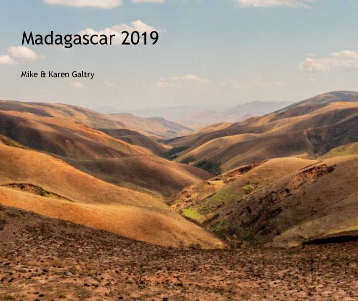 View Madagascar 2019 by Mike and Karen Galtry