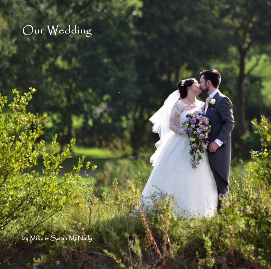 Ver Our Wedding por Mike and Sarah McNally
