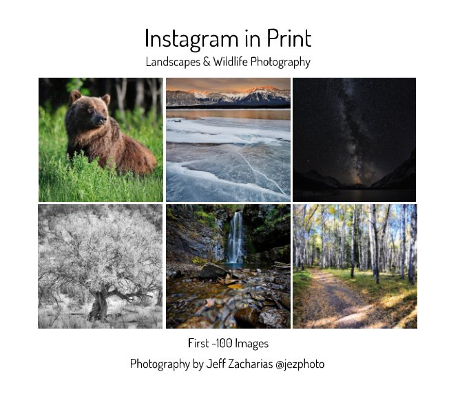 View Instagram in Print - Landscapes and Wildlife Photography by Jeff Zacharias