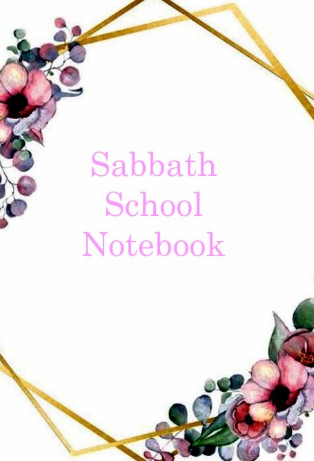 Sabbath School Notebook nach Tajha Whyte anzeigen