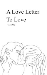 A Love Letter To Love book cover